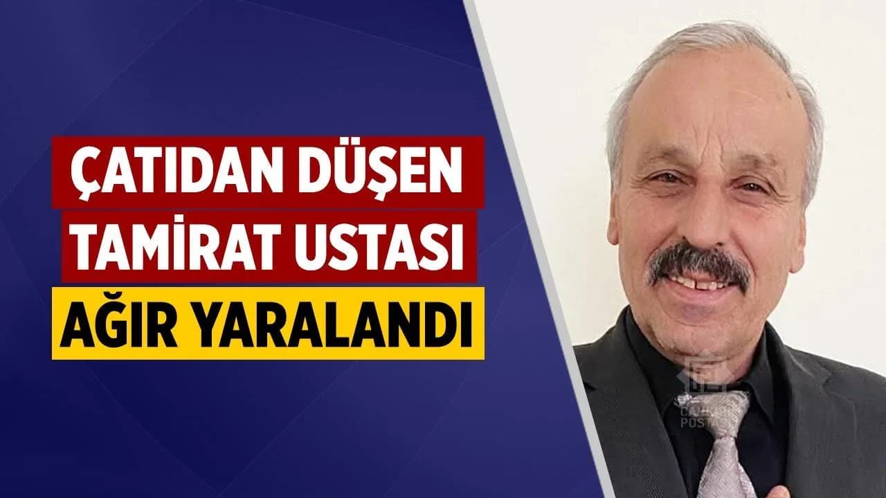 Çankırı Ilgaz'da Facia: Çatıdaki Tamirat Ustası Ağır Yaralandı