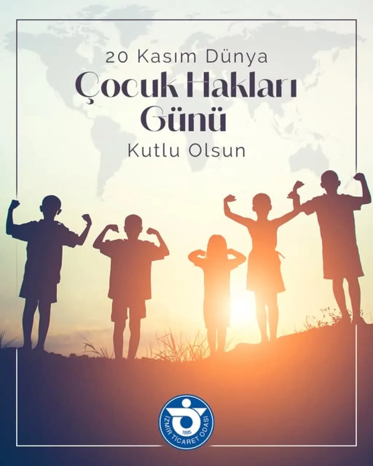 İzmir Ticaret Odası'ndan 20 Kasım Dünya Çocuk Hakları Günü Mesajı İzmir Ticaret Odası'ndan 20 Kasım Dünya Çocuk Hakları Günü Mesajı