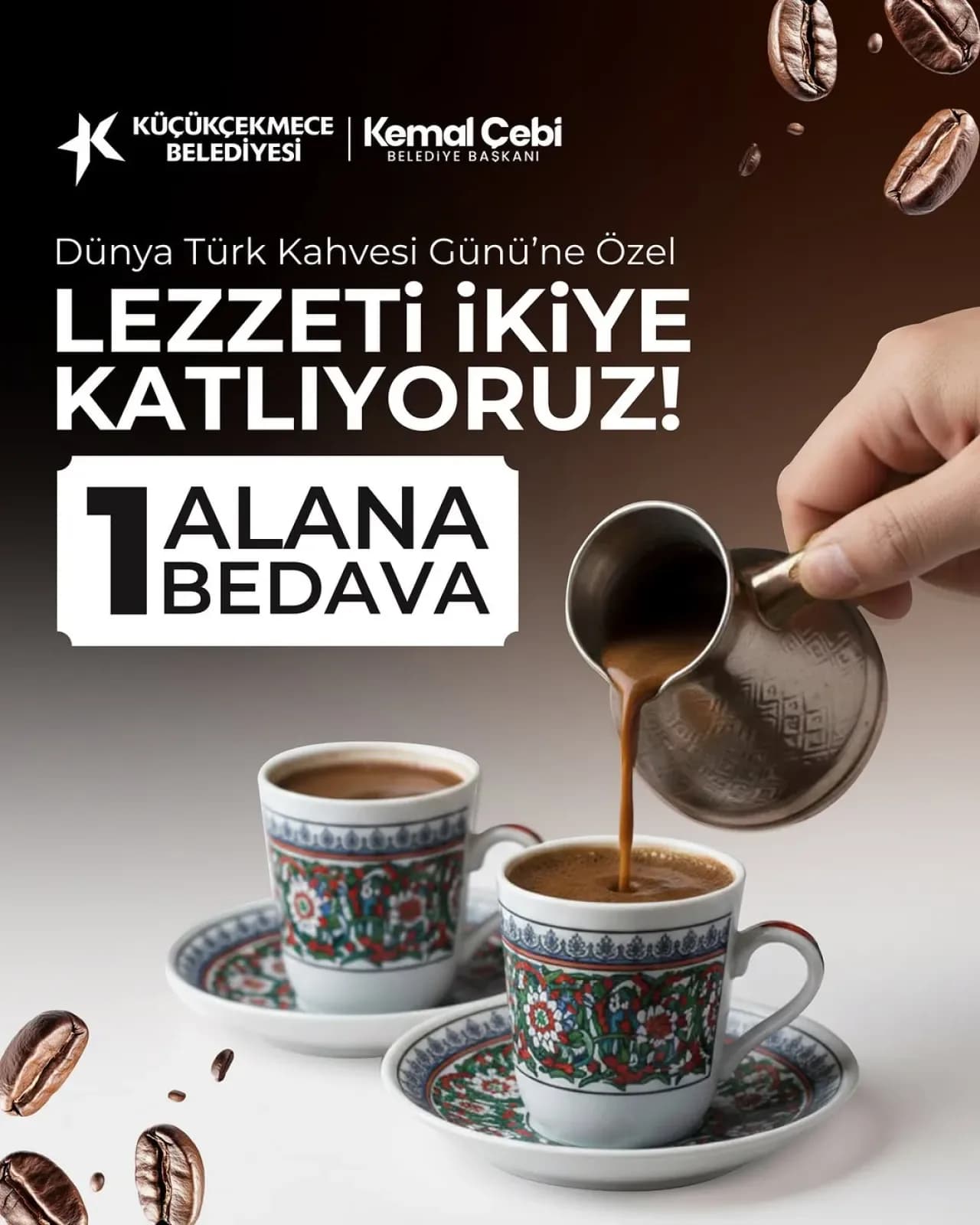 Küçükçekmece'de Dünya Türk Kahvesi Günü'ne Özel 1 Alana 1 Bedava Kampanyası