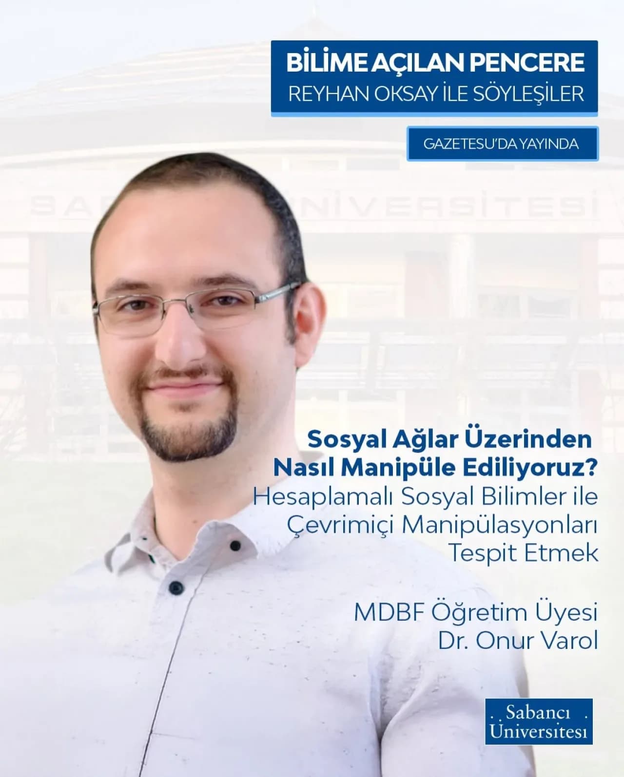 Sosyal Medyada Manipülasyon: Hesaplamalı Sosyal Bilimler ile Çözüm Sosyal Medyada Manipülasyon: Hesaplamalı Sosyal Bilimler ile Çözüm