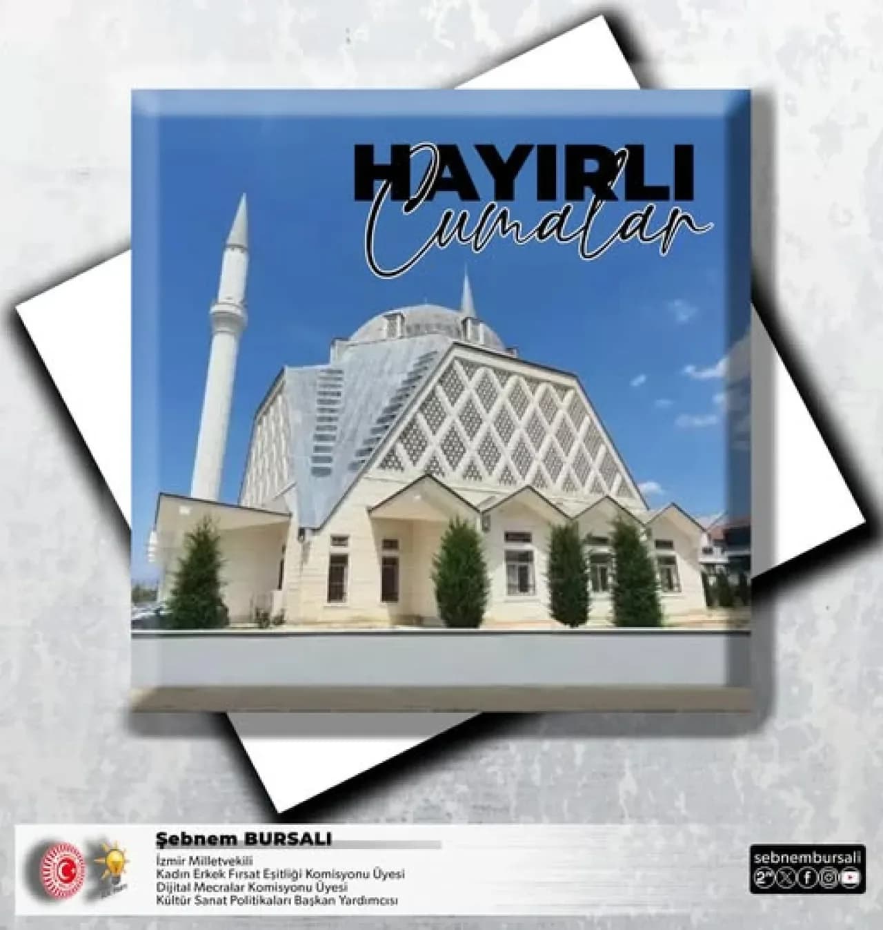 Ak Parti İzmir Milletvekili Şebnem Bursalı'nın Cuma Mesajı Ak Parti İzmir Milletvekili Şebnem Bursalı'nın Cuma Mesajı