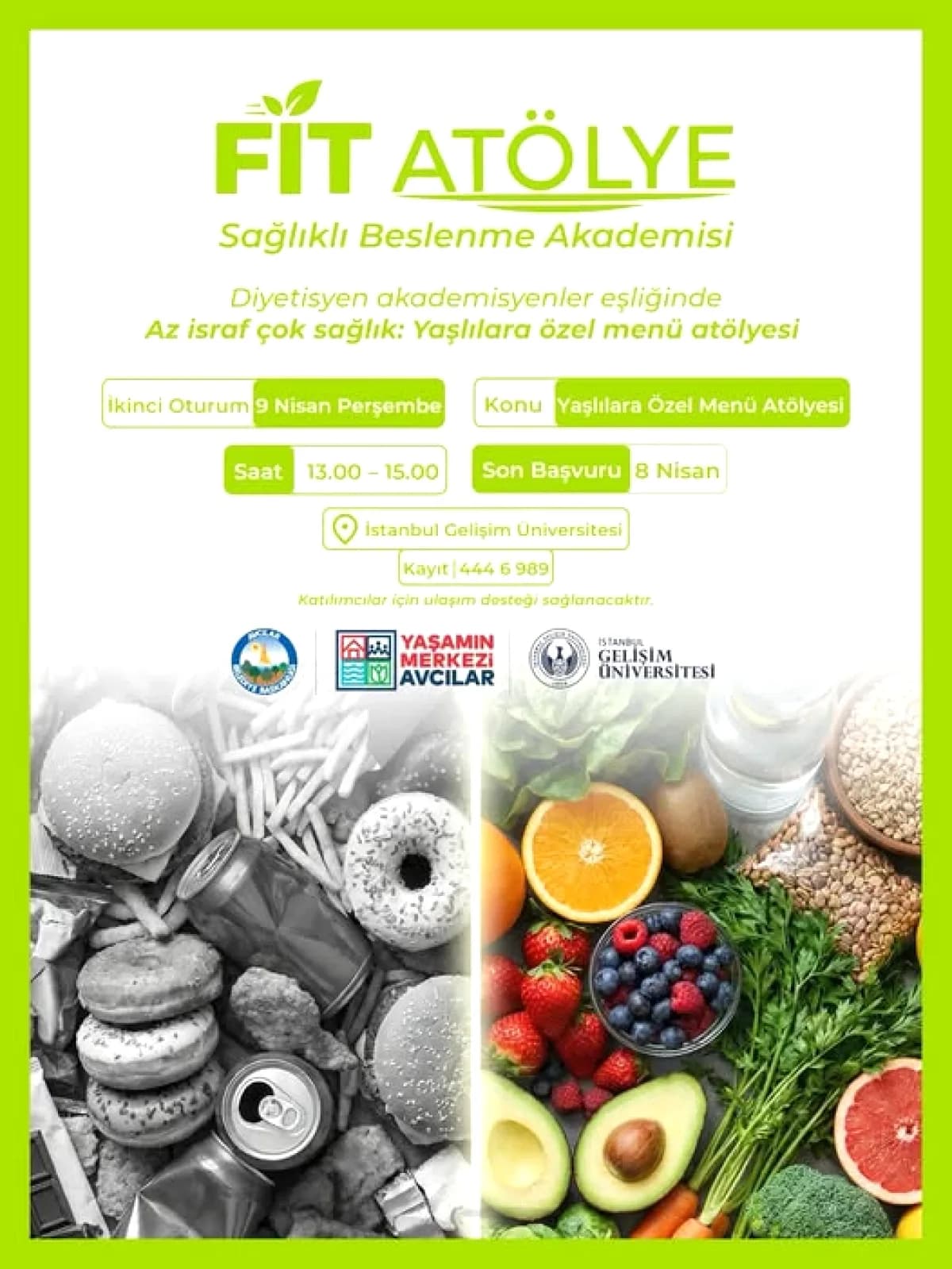 Avcılar'da Yaşlılar İçin Ücretsiz Sağlıklı Beslenme Atölyesi! Son Kayıt 8 Nisan Avcılar'da Yaşlılar İçin Ücretsiz Sağlıklı Beslenme Atölyesi! Son Kayıt 8 Nisan