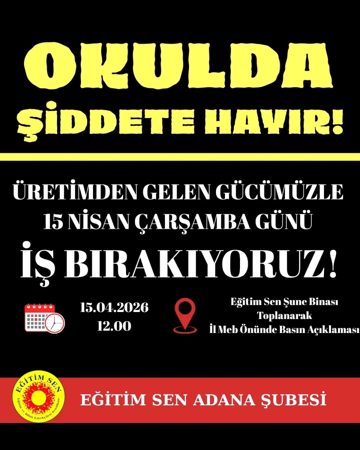 Eğitim Sen Adana'dan Siverek Saldırısına Tepki: Bugün İş Bırakma Eylemi Eğitim Sen Adana'dan Siverek Saldırısına Tepki: Bugün İş Bırakma Eylemi
