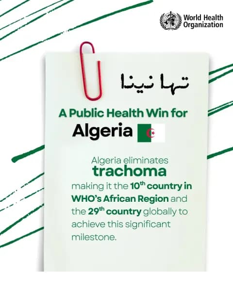 Algeria, Körlüğün Önde Gelen Nedeni Trahomu Yok Etti Algeria, Körlüğün Önde Gelen Nedeni Trahomu Yok Etti