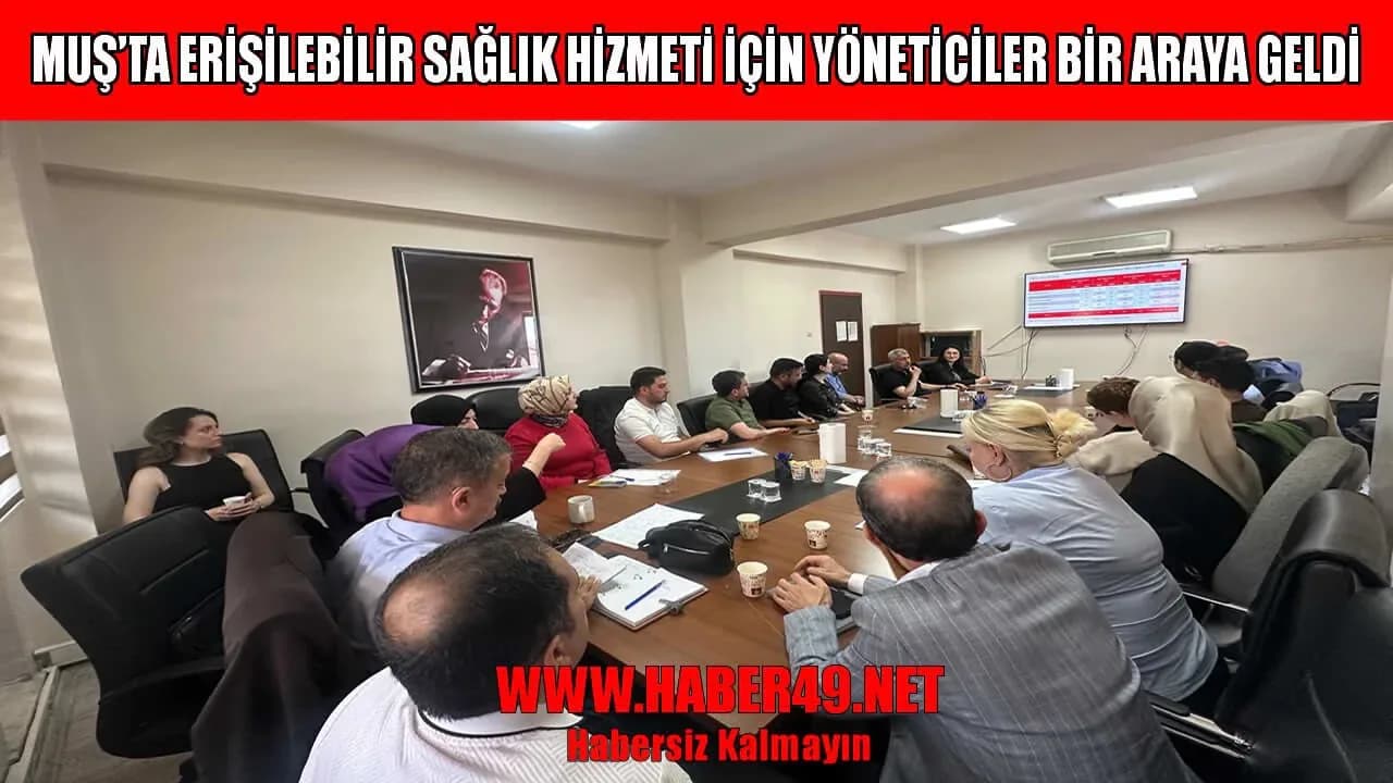 Muş'ta Sağlık Hizmetlerine Erişim Kolaylaşıyor: Yeni Dönem Planlaması Muş'ta Sağlık Hizmetlerine Erişim Kolaylaşıyor: Yeni Dönem Planlaması