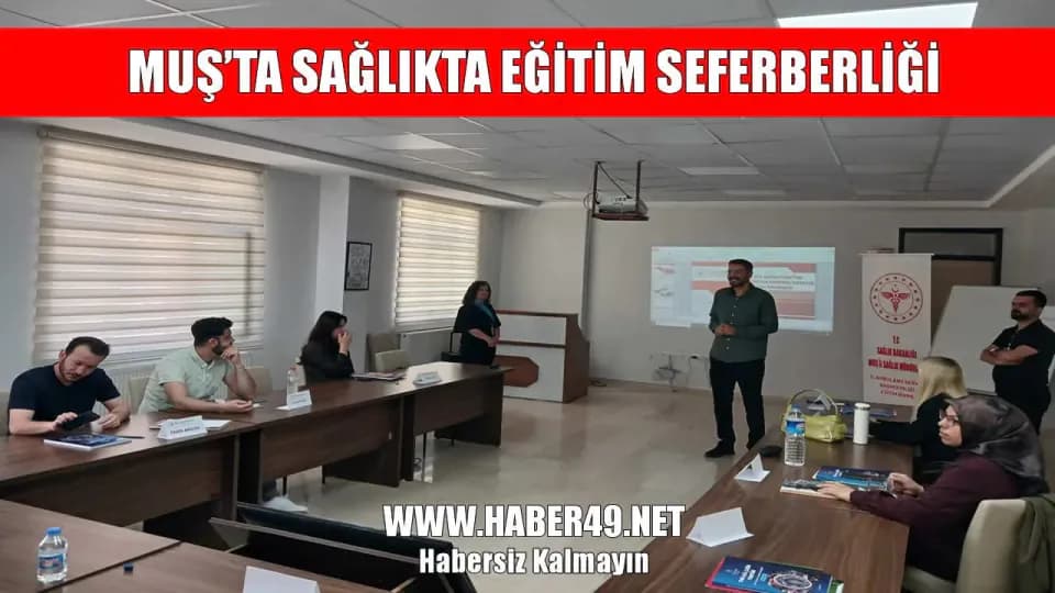 Muş'ta Acil Sağlıkta Yeni Dönem: Müdahale Hızını Artıracak Eğitim Hamlesi görseli