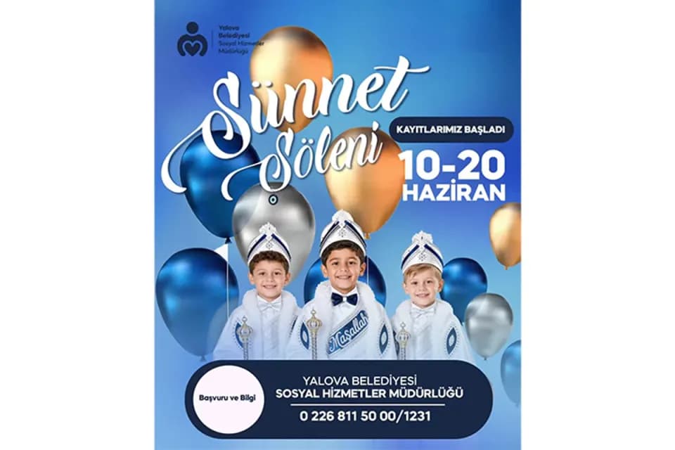 Yalova Belediyesi Sünnet Şöleni Başvuruları Devam Ediyor: Son Gün 20 Haziran görseli