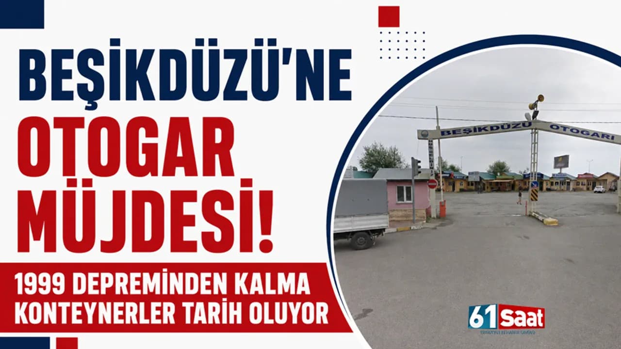 Beşikdüzü'nde Konteyner Devri Kapanıyor: Yeni Otogar İçin İhale Yolda