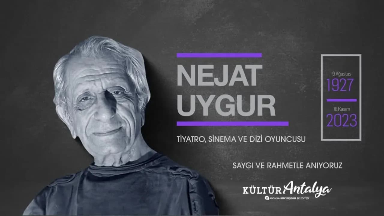 Nejat Uygur: Türk Tiyatrosunun Unutulmaz Ustası Anılıyor