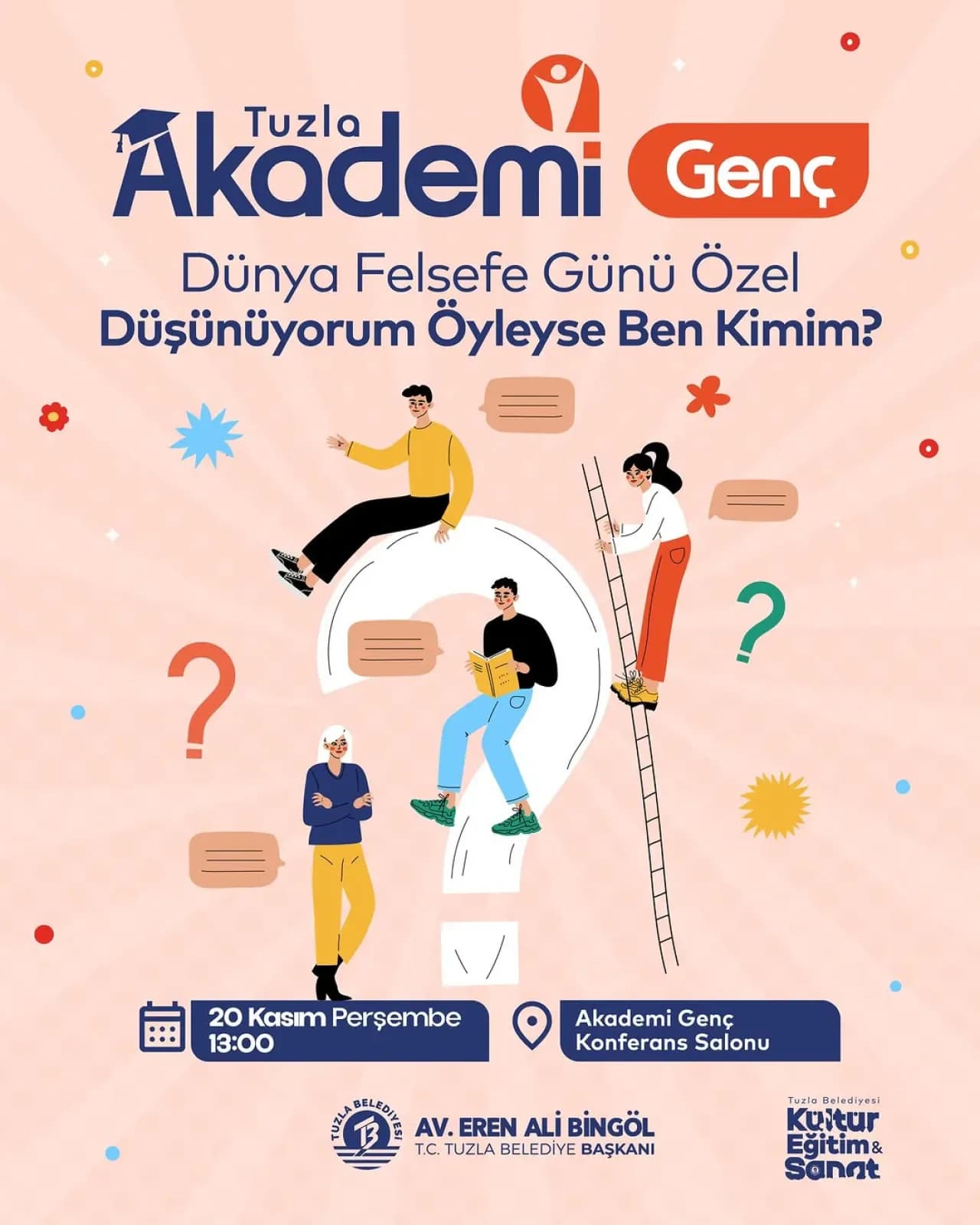 İstanbul Tuzla'da Dünya Felsefe Günü Etkinliği: "Düşünüyorum Öyleyse Ben Kimim?" İstanbul Tuzla'da Dünya Felsefe Günü Etkinliği: "Düşünüyorum Öyleyse Ben Kimim?"