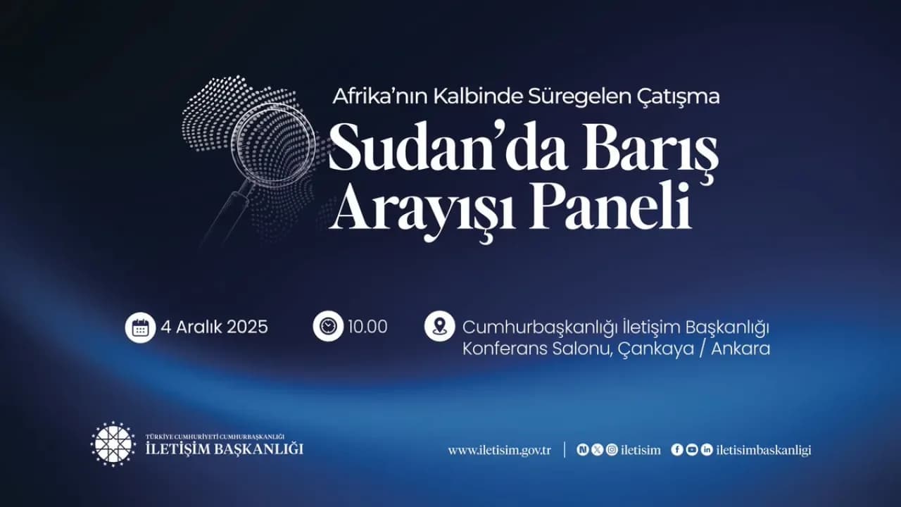 Sudan'daki Çatışma Ortamı ve Barış Arayışları İletişim Başkanlığı'nda Masaya Yatırılacak Sudan'daki Çatışma Ortamı ve Barış Arayışları İletişim Başkanlığı'nda Masaya Yatırılacak
