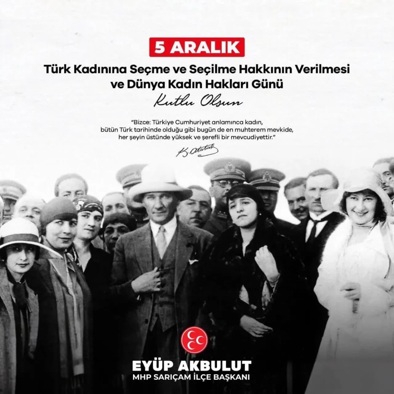 Türk Kadınına Seçme ve Seçilme Hakkının Verilişi ve Dünya Kadın Hakları Günü Kutlandı
