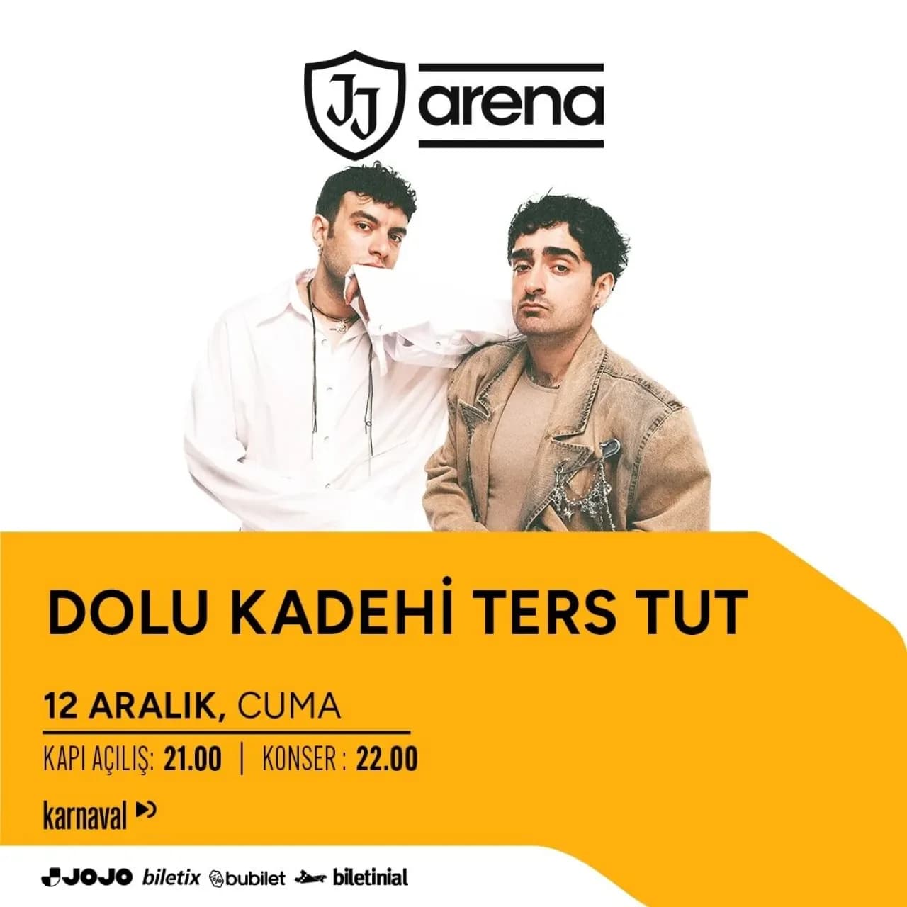 Dolu Kadehi Ters Tut, 12 Aralık'ta JJ Arena Ataşehir'de Sahne Alacak Dolu Kadehi Ters Tut, 12 Aralık'ta JJ Arena Ataşehir'de Sahne Alacak