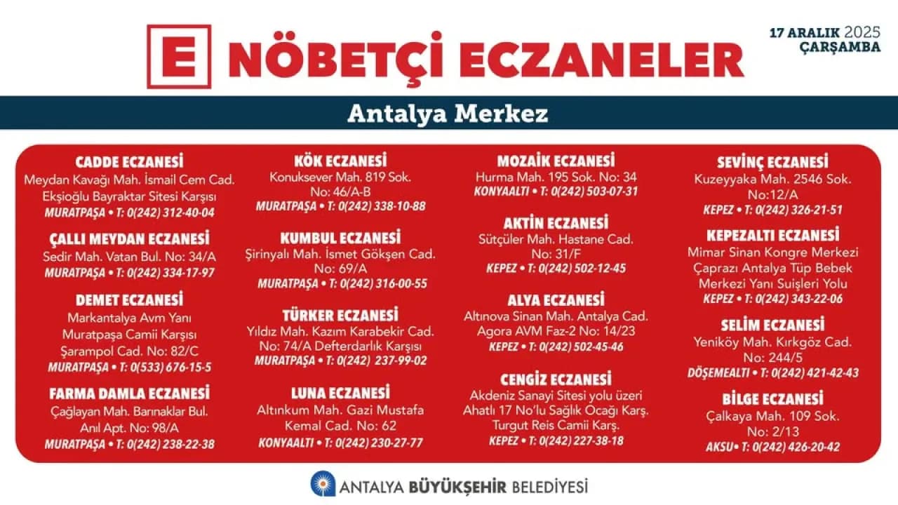 Antalya'da Nöbetçi Eczaneler: 17 Aralık 2025 Çarşamba Günü Hizmet Verecek Eczaneler Antalya'da Nöbetçi Eczaneler: 17 Aralık 2025 Çarşamba Günü Hizmet Verecek Eczaneler