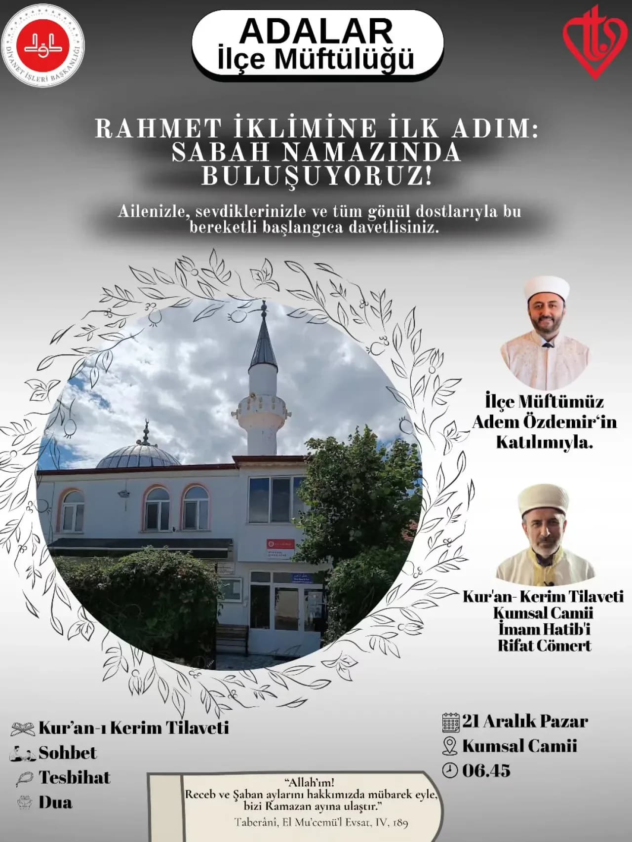 Adalar'da Üç Ayların Manevi Başlangıcı Kumsal Camii'nde Sabah Namazıyla Yapılacak Adalar'da Üç Ayların Manevi Başlangıcı Kumsal Camii'nde Sabah Namazıyla Yapılacak