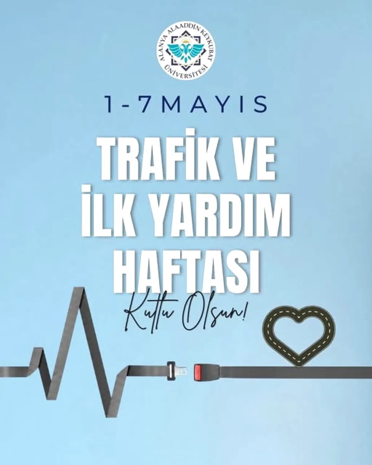 ALKÜ'den Trafik ve İlk Yardım Çağrısı: 'Hayatı Koru'