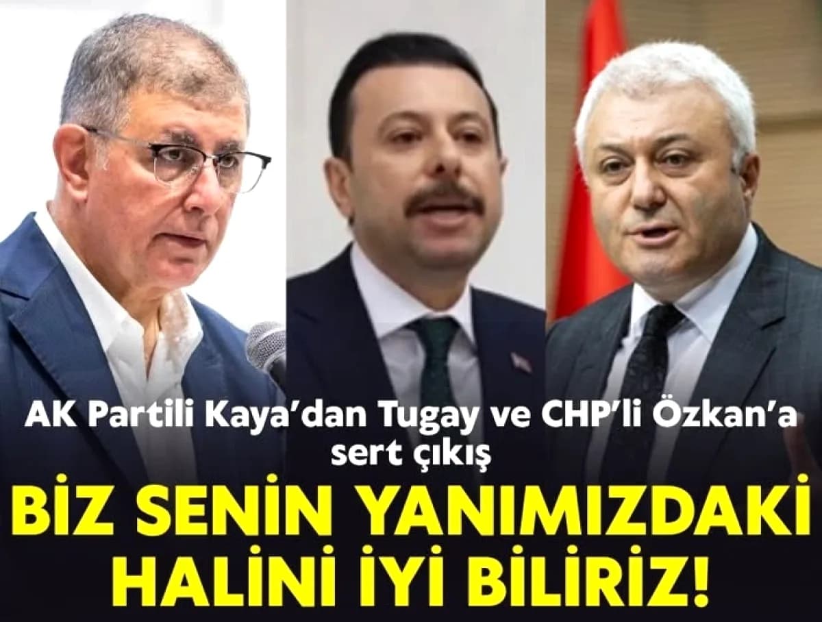 AK Partili Kaya'dan Sert Çıkış: "Senin Yanımızdaki Halini İyi Biliriz"