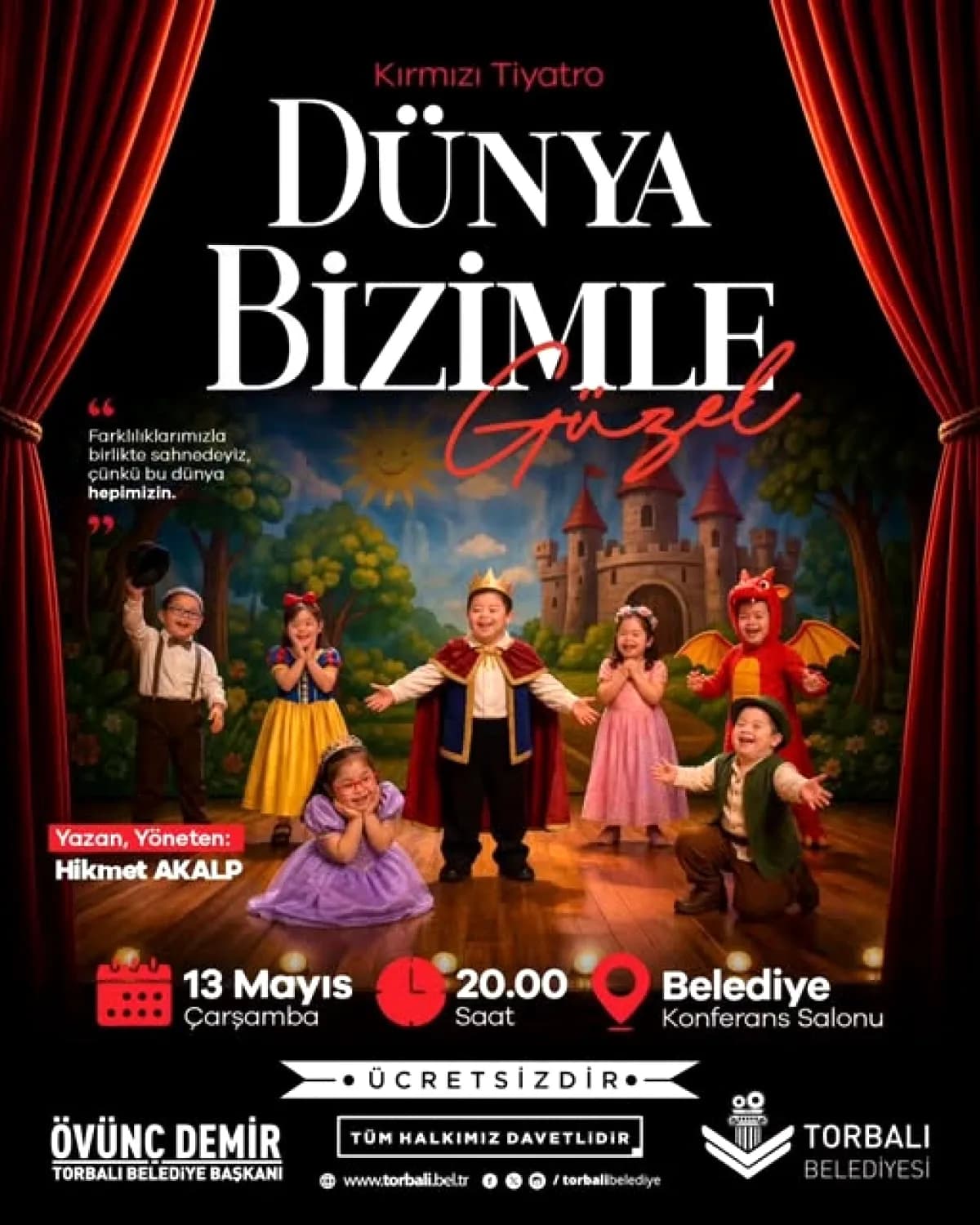 Torbalı'da Özel Tiyatro Oyunu: "Dünya Bizimle Güzel" Torbalı'da Özel Tiyatro Oyunu: "Dünya Bizimle Güzel"