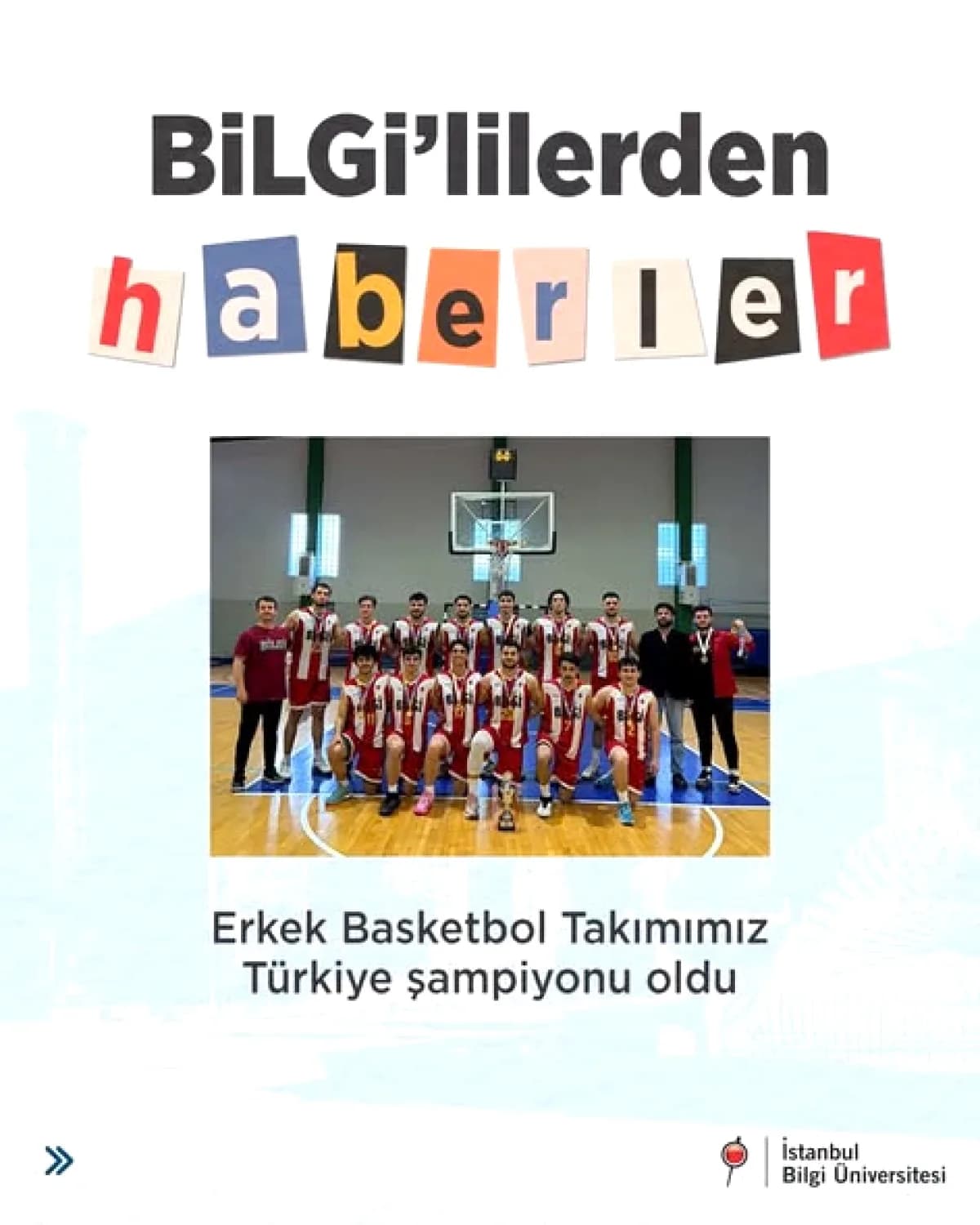 İstanbul Bilgi Üniversitesi Basketbol Takımı Türkiye Şampiyonu
