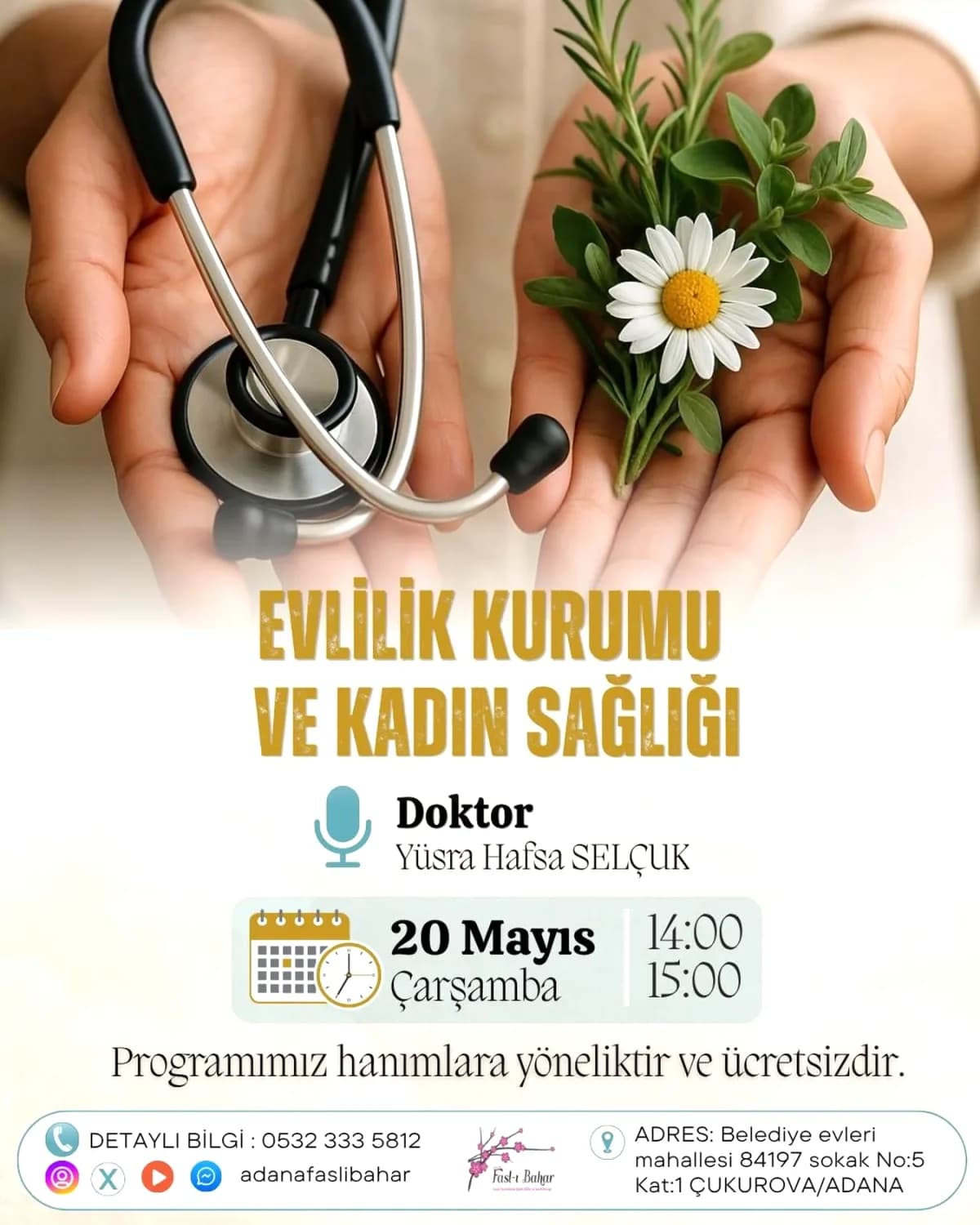 Adana'da Evlilik ve Kadın Sağlığı Semineri: Dr. Yüsra Hafsa Selçuk Katılımcılarla Buluşacak