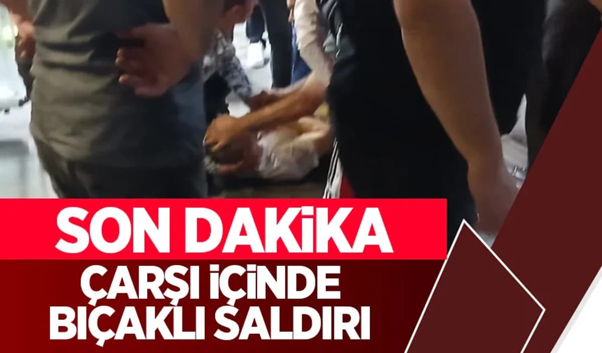 Çarşı Merkezinde Dehşet: Tartışma Kanlı Bitti Çarşı Merkezinde Dehşet: Tartışma Kanlı Bitti