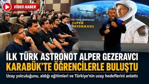 Türkiye'nin İlk Astronotu Alper Gezeravcı Karabük'te Gençlerle Buluştu