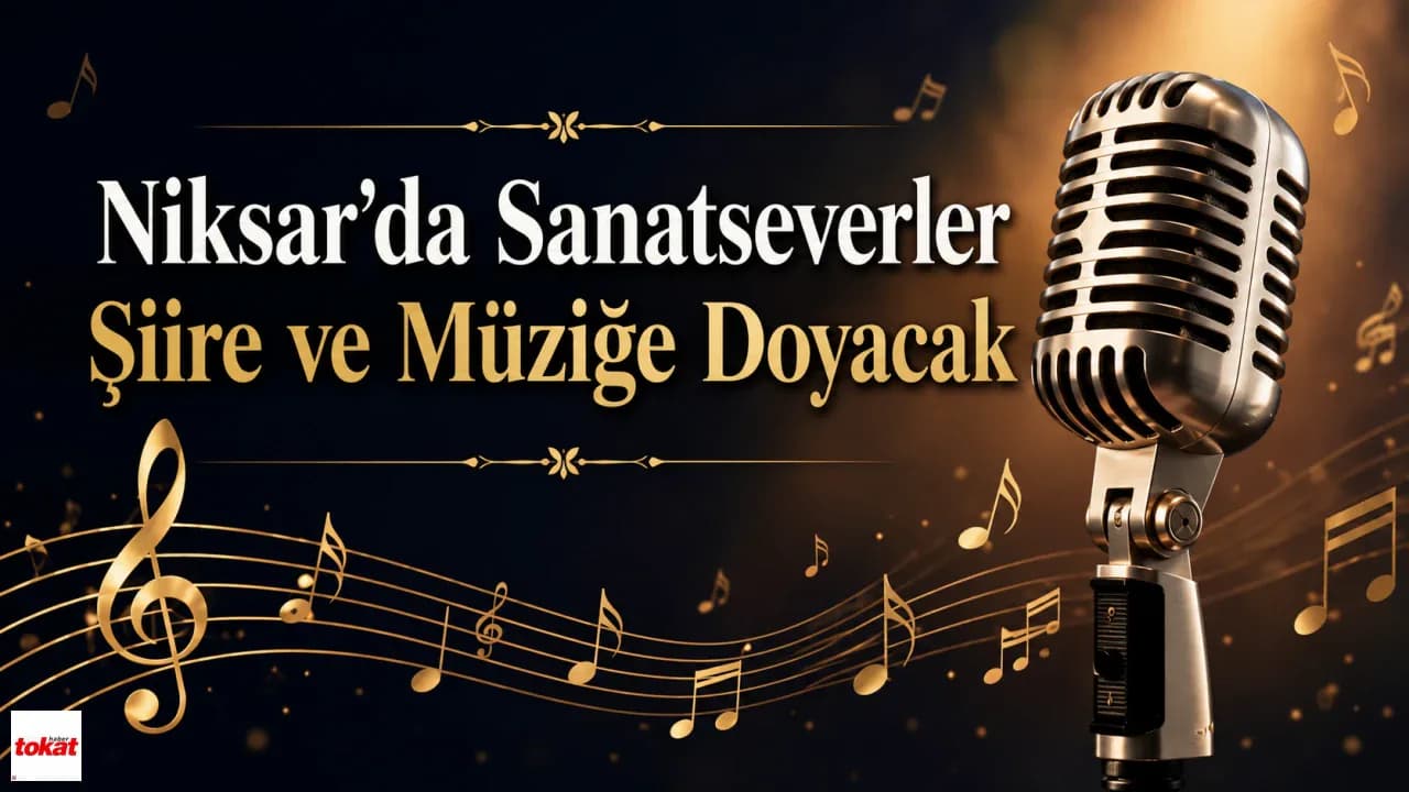 Niksar'da 'Bir Bahar Akşamı': Hasan Akar'ın Katılımıyla Şiir ve Müzik Şöleni Niksar'da 'Bir Bahar Akşamı': Hasan Akar'ın Katılımıyla Şiir ve Müzik Şöleni
