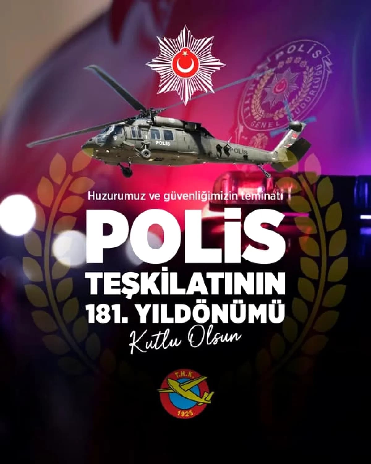 Türk Polis Teşkilatı 181 Yaşında: Türk Hava Kurumu'ndan Kutlama Türk Polis Teşkilatı 181 Yaşında: Türk Hava Kurumu'ndan Kutlama
