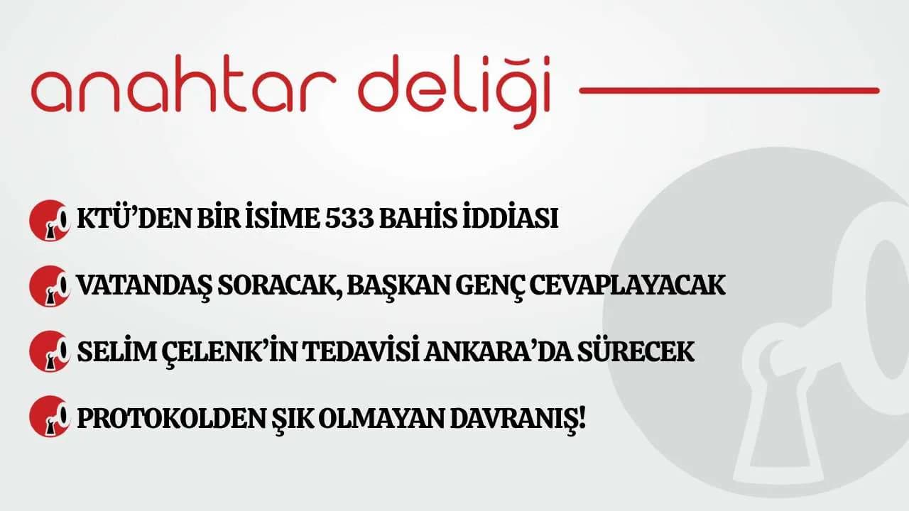 KTÜ'de Bahis İddiası ve Şehir Gündemi: 533 Kayıt Tartışması KTÜ'de Bahis İddiası ve Şehir Gündemi: 533 Kayıt Tartışması