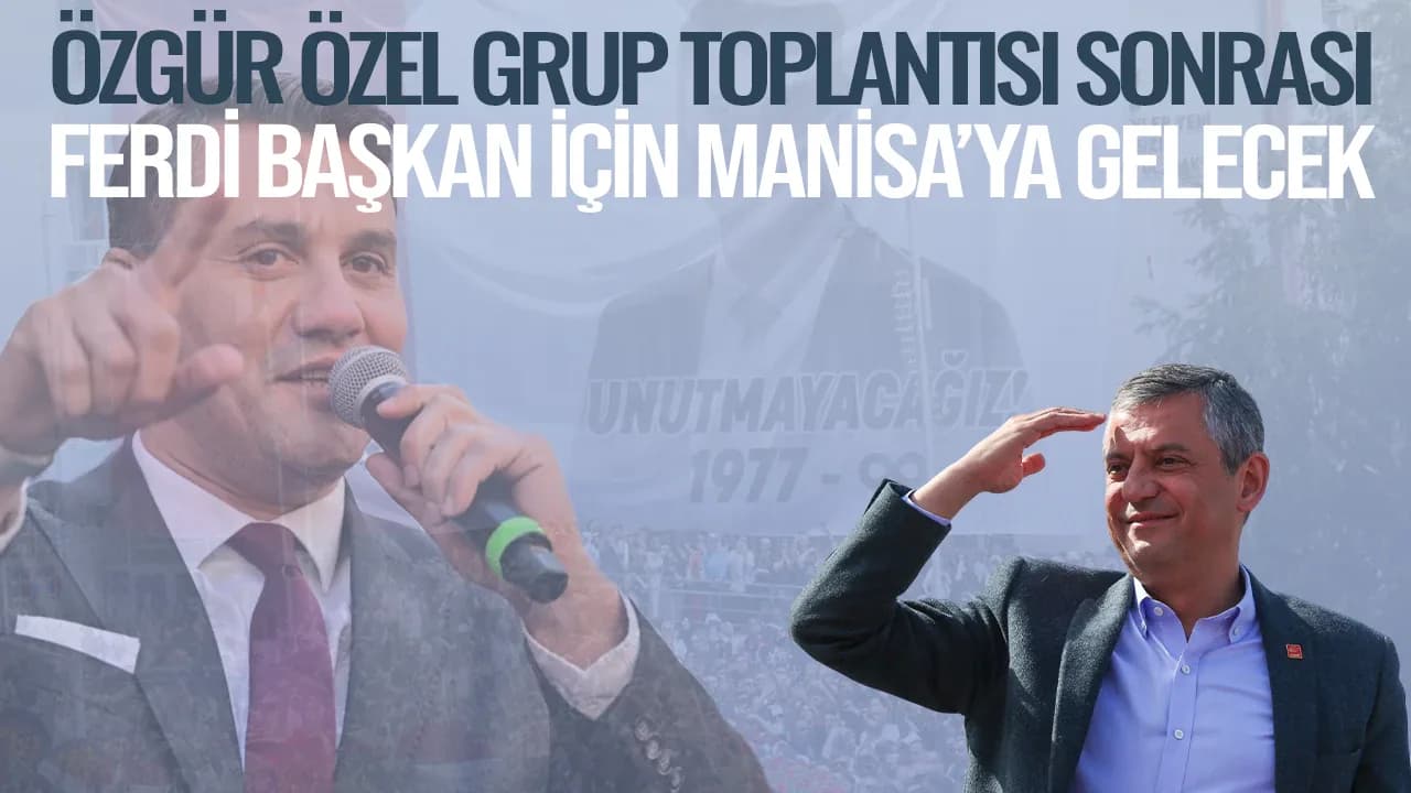 Siyasi Liderler Manisa'da Buluşuyor: Ferdi Zeyrek İçin Birinci Yıl Anma Programı Siyasi Liderler Manisa'da Buluşuyor: Ferdi Zeyrek İçin Birinci Yıl Anma Programı