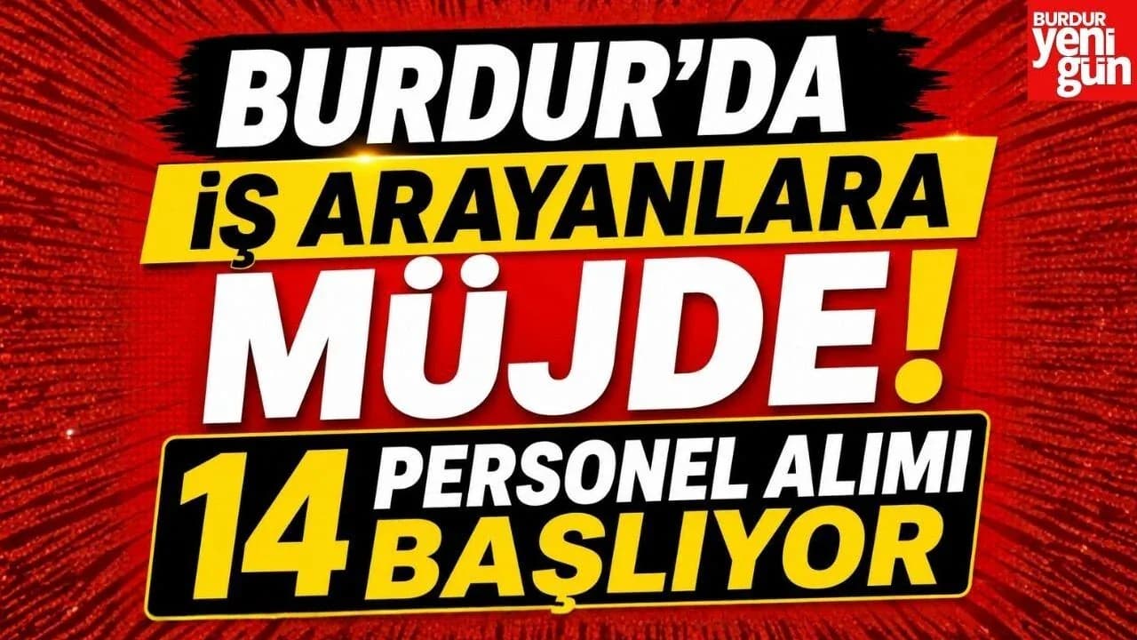 Burdur İl Özel İdaresi 14 Sürekli İşçi Alacak: Başvuru Şartları Neler? Burdur İl Özel İdaresi 14 Sürekli İşçi Alacak: Başvuru Şartları Neler?
