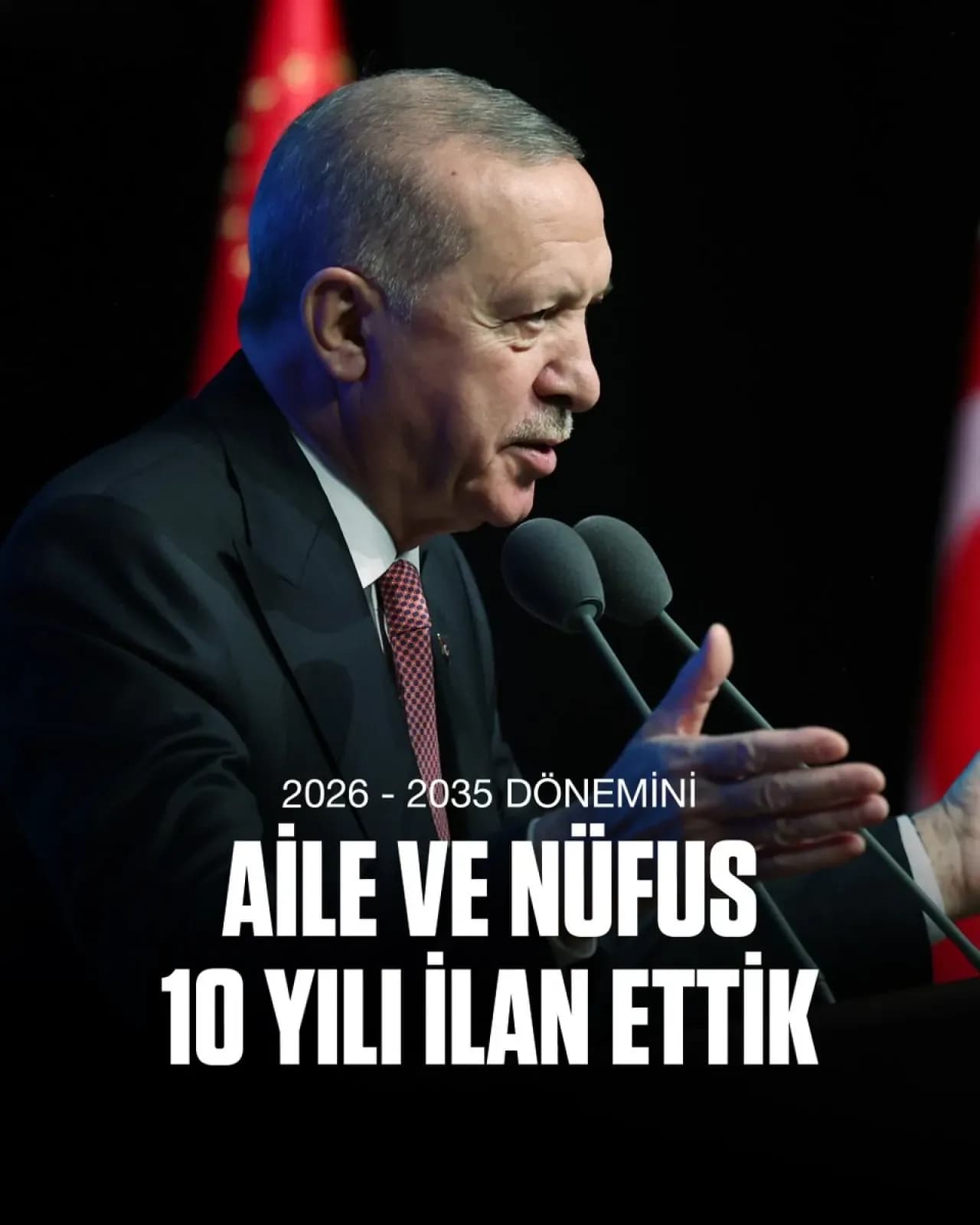 Cumhurbaşkanı Erdoğan, 2026-2035 Dönemini 'Aile ve Nüfus 10 Yılı' İlan Etti Cumhurbaşkanı Erdoğan, 2026-2035 Dönemini 'Aile ve Nüfus 10 Yılı' İlan Etti