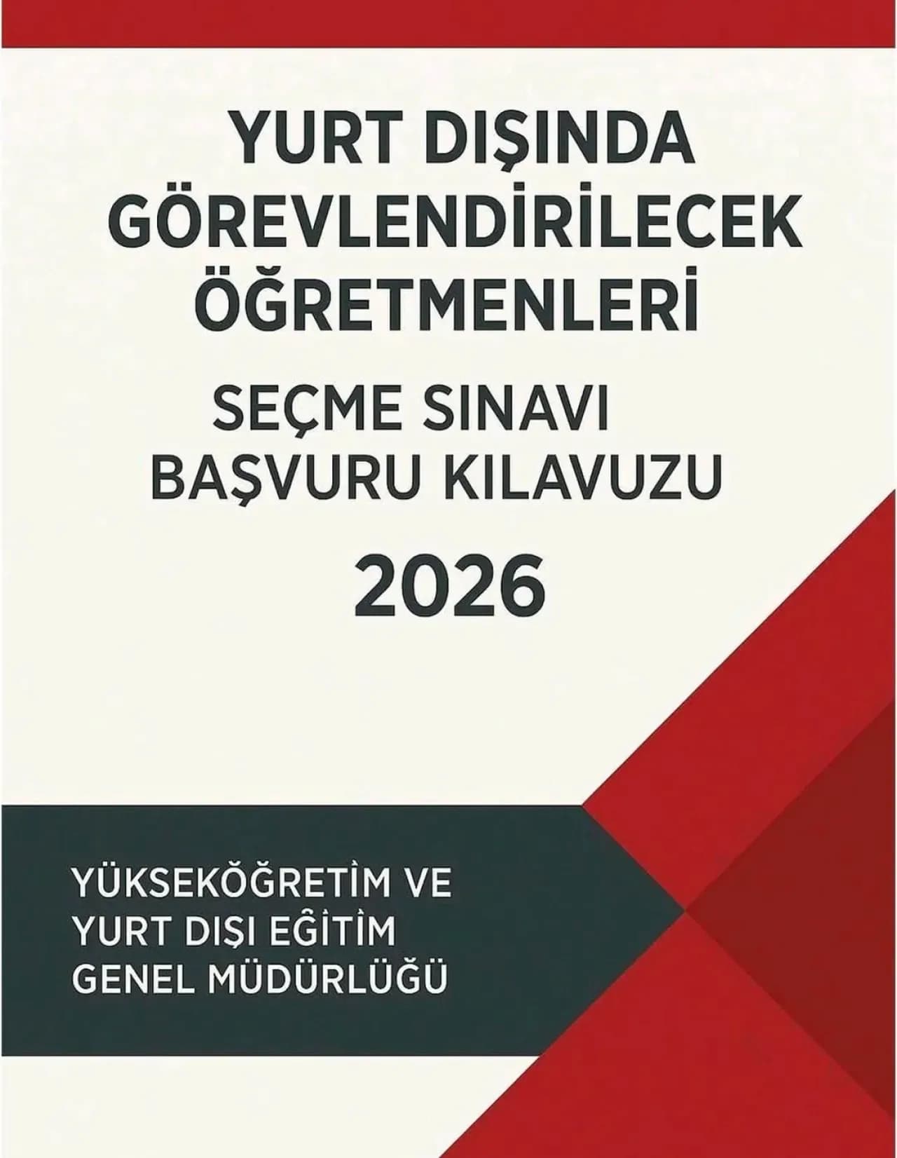 Yurt Dışında Görevlendirilecek Öğretmenlerin Seçim Kılavuzu Yayımlandı Yurt Dışında Görevlendirilecek Öğretmenlerin Seçim Kılavuzu Yayımlandı