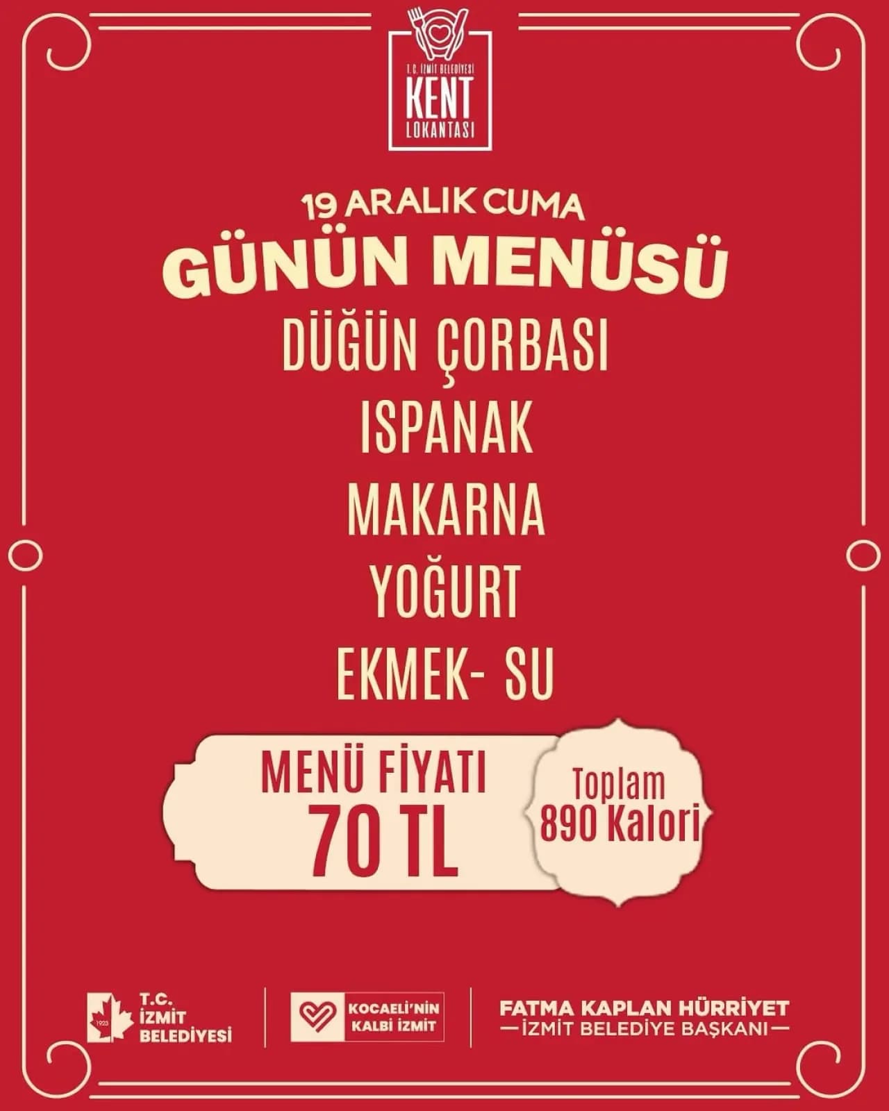 İzmit Belediyesi Kent Lokantası'nda 19 Aralık Menüsü Açıklandı İzmit Belediyesi Kent Lokantası'nda 19 Aralık Menüsü Açıklandı