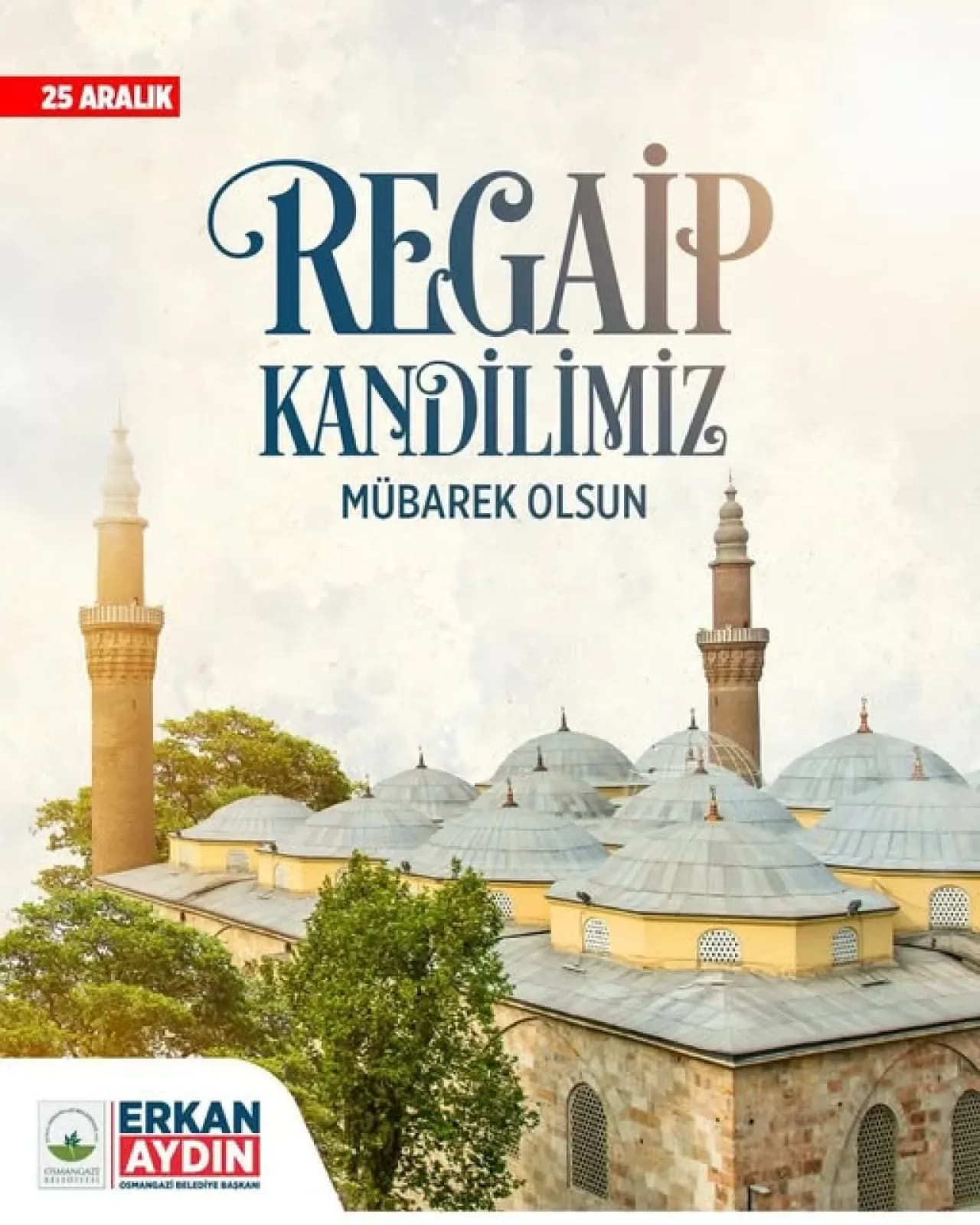 Osmangazi Belediyesi'nden Regaip Kandili Mesajı: Huzur, Bereket ve Umut Dolu Bir Gece Osmangazi Belediyesi'nden Regaip Kandili Mesajı: Huzur, Bereket ve Umut Dolu Bir Gece