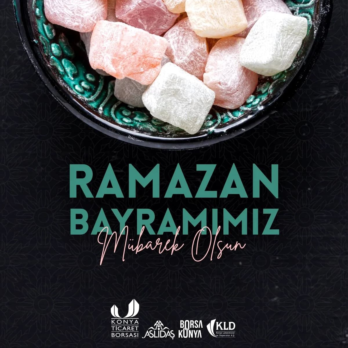 Konya Ticaret Borsası'ndan Ramazan Bayramı Mesajı: Sevdiklerle Huzur Dolu Bayramlar Konya Ticaret Borsası'ndan Ramazan Bayramı Mesajı: Sevdiklerle Huzur Dolu Bayramlar
