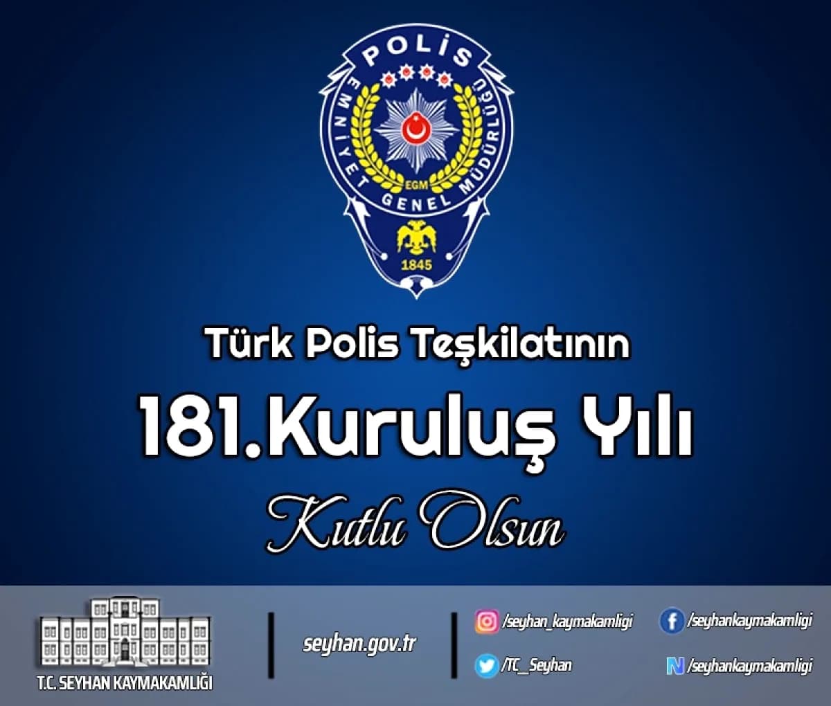 Seyhan Kaymakamlığı'ndan Polis Teşkilatı'na 181. Yıl Kutlaması Seyhan Kaymakamlığı'ndan Polis Teşkilatı'na 181. Yıl Kutlaması