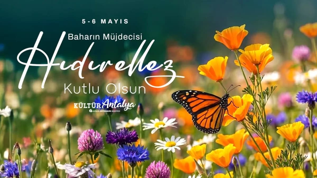 Kültür Antalya'dan Anlamlı Hıdırellez Mesajı: Dilekler Filizleniyor Kültür Antalya'dan Anlamlı Hıdırellez Mesajı: Dilekler Filizleniyor
