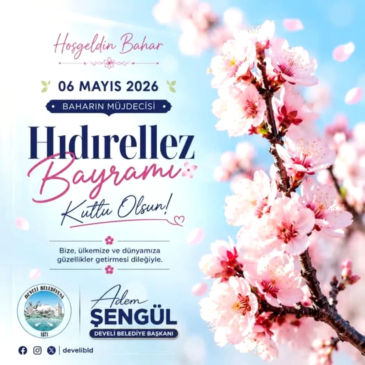 Develi Belediye Başkanı Adem Şengül'den Hıdırellez Mesajı Develi Belediye Başkanı Adem Şengül'den Hıdırellez Mesajı