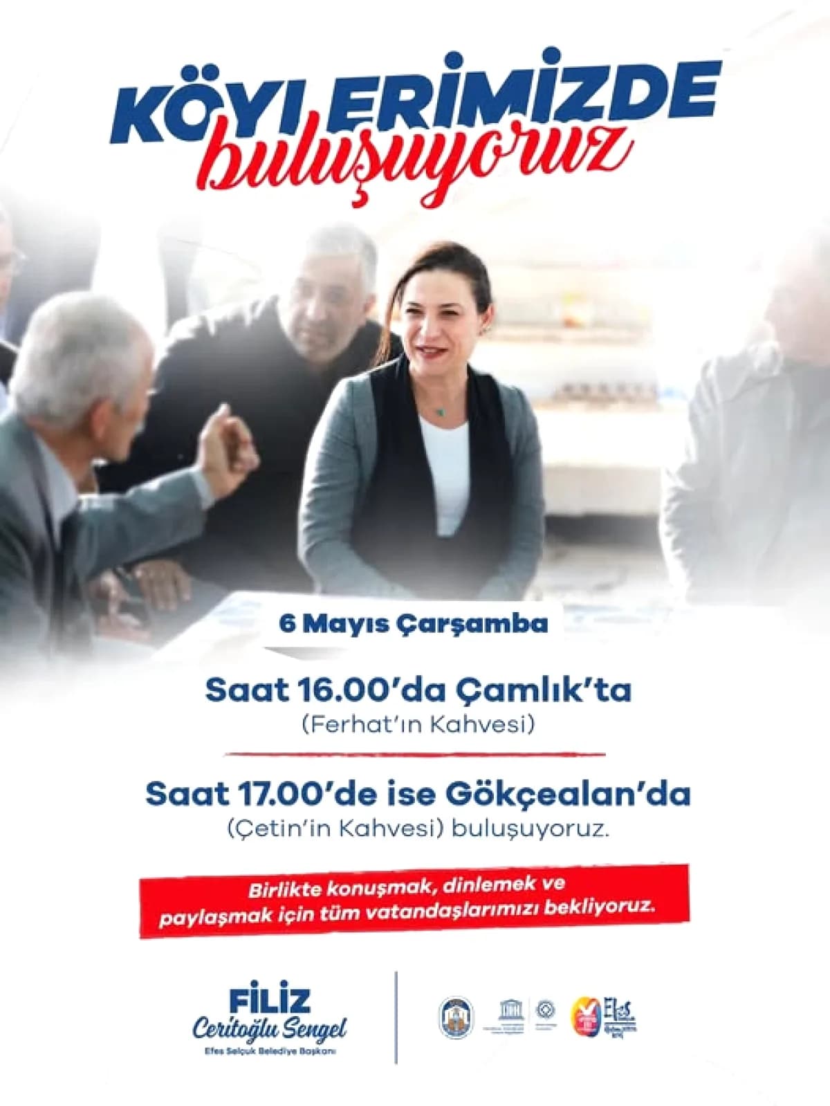 Selçuk'ta Bugün Köy Buluşmaları: Çamlık ve Gökçealan'da Vatandaşlarla Bir Araya Geliniyor Selçuk'ta Bugün Köy Buluşmaları: Çamlık ve Gökçealan'da Vatandaşlarla Bir Araya Geliniyor
