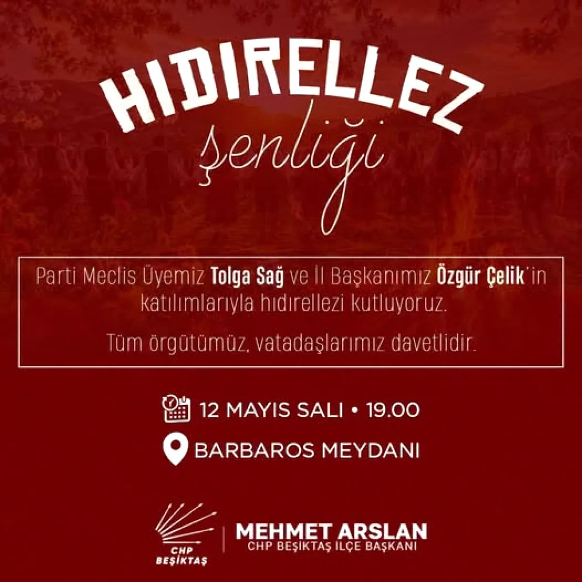 CHP Beşiktaş'ta Hıdırellez Şenliği: 12 Mayıs'ta Barbaros Meydanı'nda Buluşuyoruz CHP Beşiktaş'ta Hıdırellez Şenliği: 12 Mayıs'ta Barbaros Meydanı'nda Buluşuyoruz