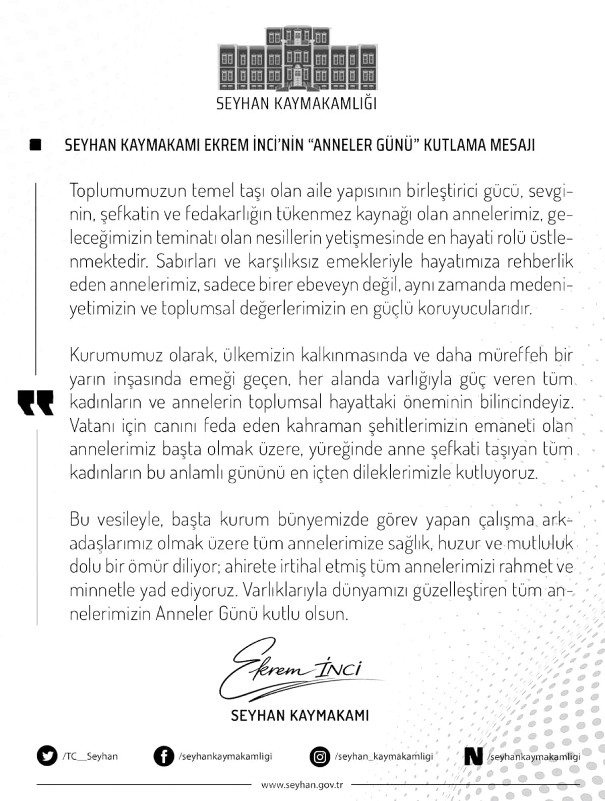Seyhan Kaymakamı Ekrem İNCİ'den Anneler Günü Mesajı Seyhan Kaymakamı Ekrem İNCİ'den Anneler Günü Mesajı