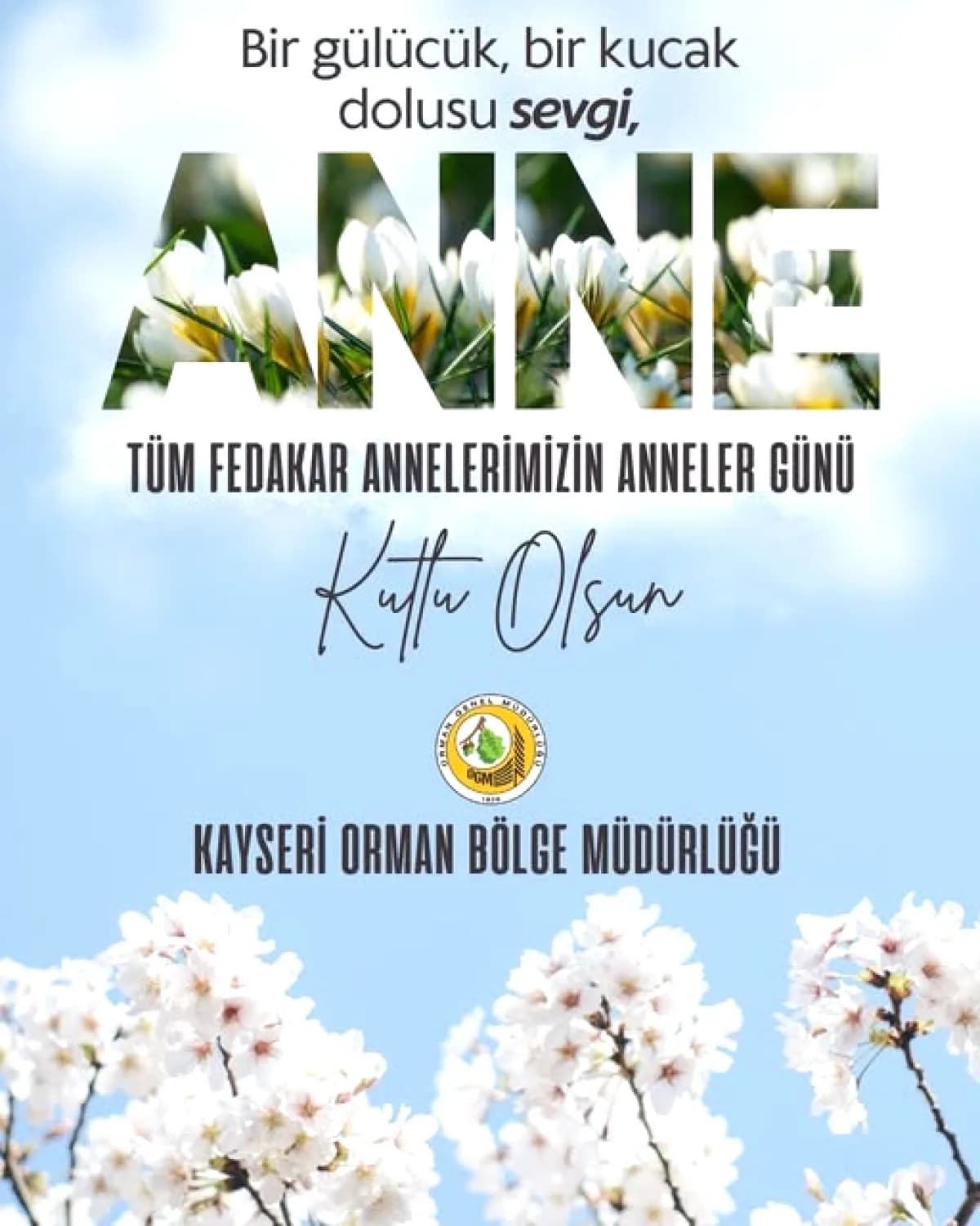 Kayseri Orman Bölge Müdürlüğü'nden Anneler Günü Mesajı Kayseri Orman Bölge Müdürlüğü'nden Anneler Günü Mesajı