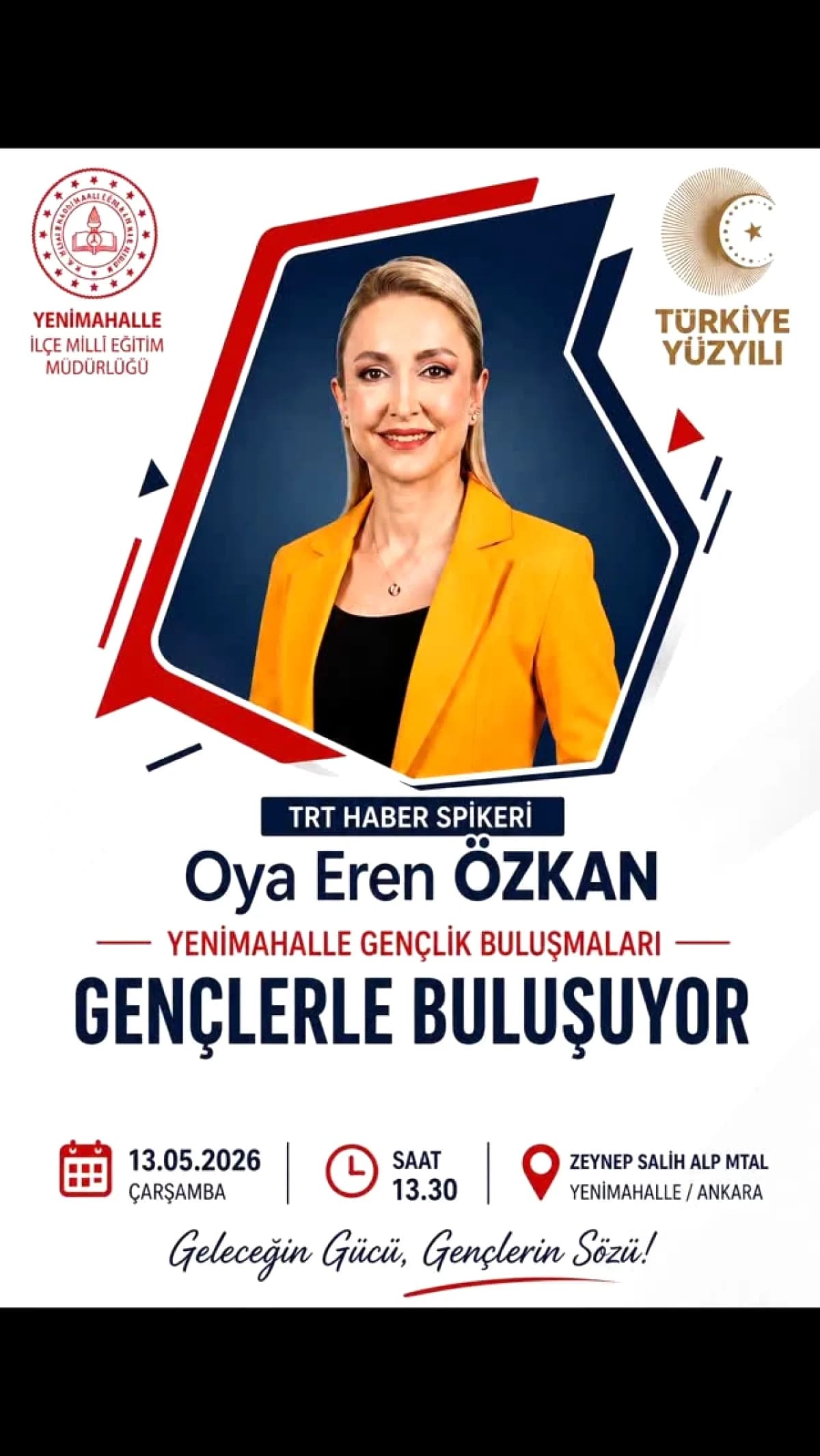 TRT Haber Spikeri Oya Eren Özkan Yenimahalle'de Gençlerle Buluşacak TRT Haber Spikeri Oya Eren Özkan Yenimahalle'de Gençlerle Buluşacak