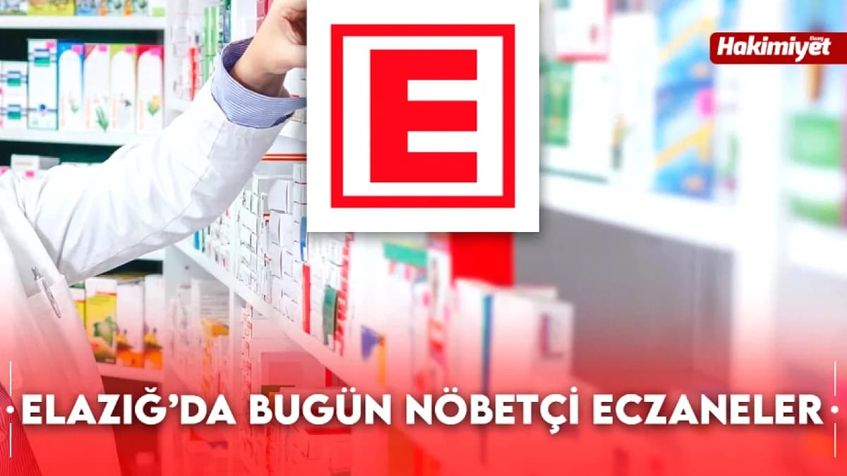 Elazığ'da Kurban Bayramı'nın 1. Günü Nöbetçi Eczaneler (27 Mayıs 2026) Elazığ'da Kurban Bayramı'nın 1. Günü Nöbetçi Eczaneler (27 Mayıs 2026)