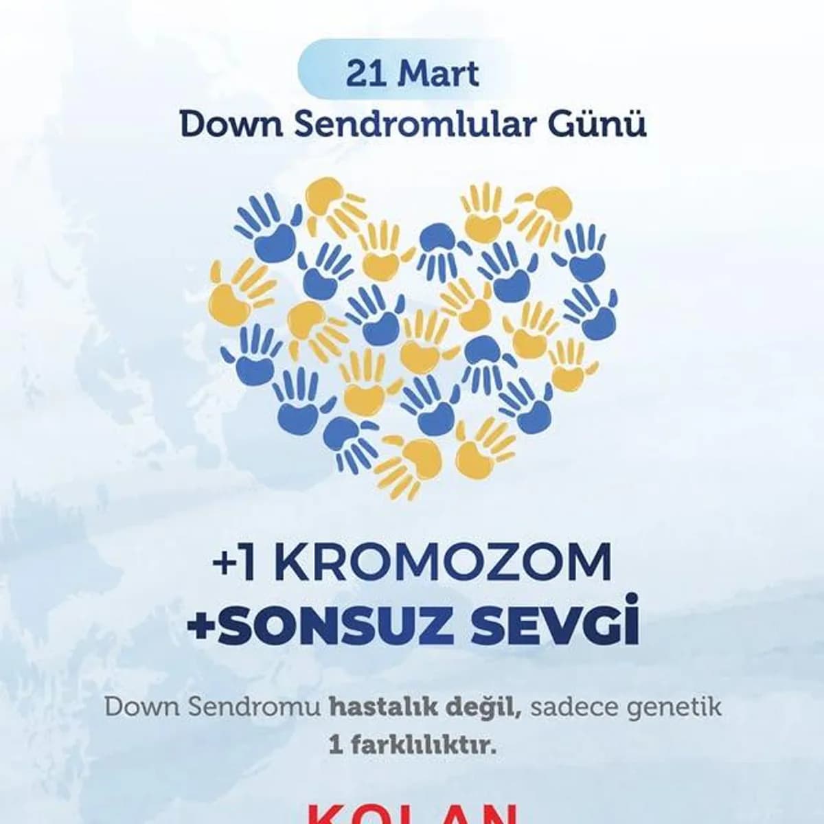 Kolan Hastaneler Grubu, Down Sendromu Farkındalık Günü'nde Mesaj Yayınladı Kolan Hastaneler Grubu, Down Sendromu Farkındalık Günü'nde Mesaj Yayınladı