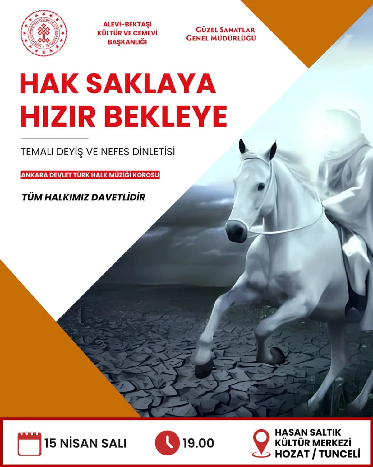Tunceli'de "Hak Saklaya, Hızır Bekleye" Temalı Deyiş ve Nefes Dinletisi Tunceli'de "Hak Saklaya, Hızır Bekleye" Temalı Deyiş ve Nefes Dinletisi