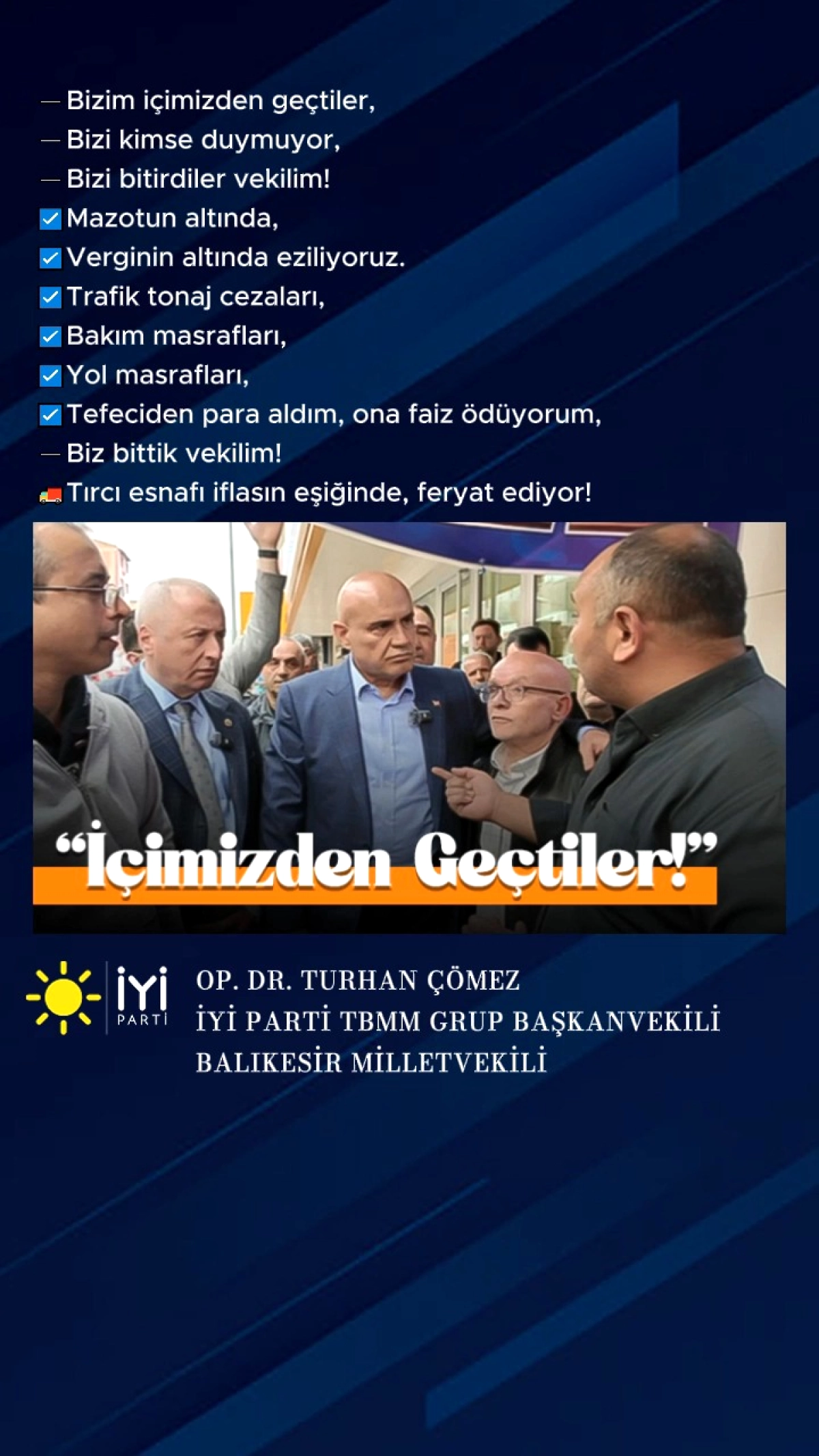 İYİ Partili Çömez'den Tırcı Esnafının Feryadına Yanıt: 