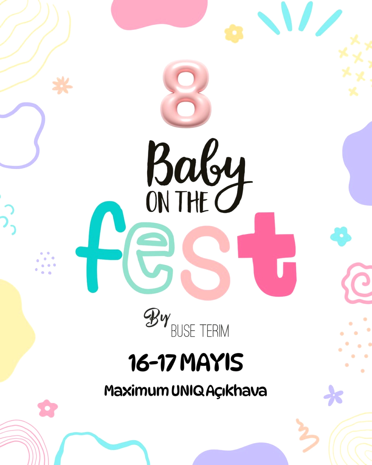 Baby on the Fest by Buse Terim: 16-17 Mayıs'ta Maximum Uniq Açıkhava'da Ücretsiz Festival