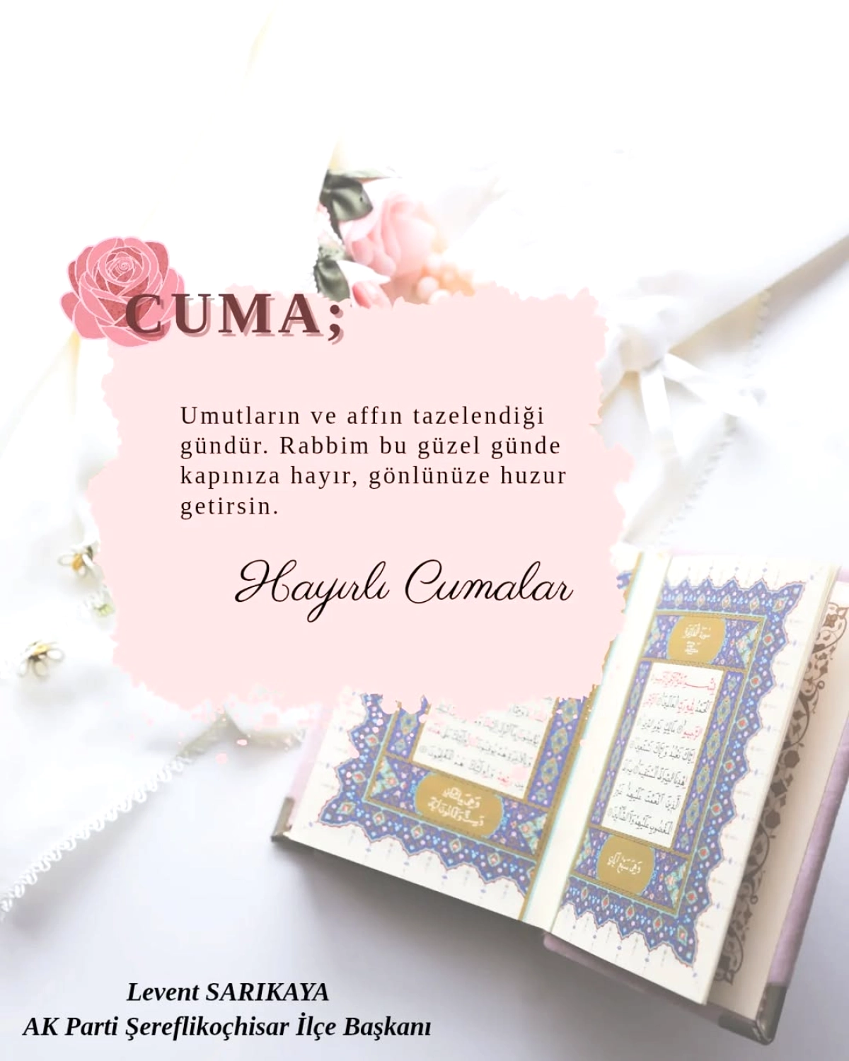 Şereflikoçhisar AK Parti İlçe Başkanı Levent Sarıkaya'dan Cuma Mesajı